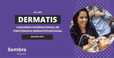 DERMATIS 2021 I Congreso Internacional De Fisioterapia