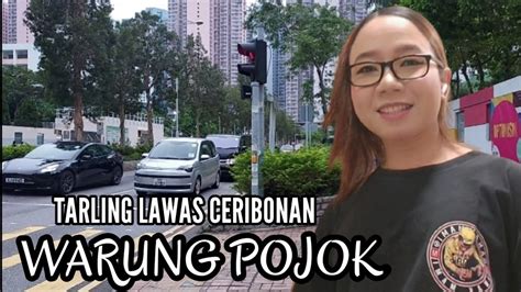 Warung Pojok Tarling Cirebon Lawas Jalan Jalan Di Tseung Kwan O