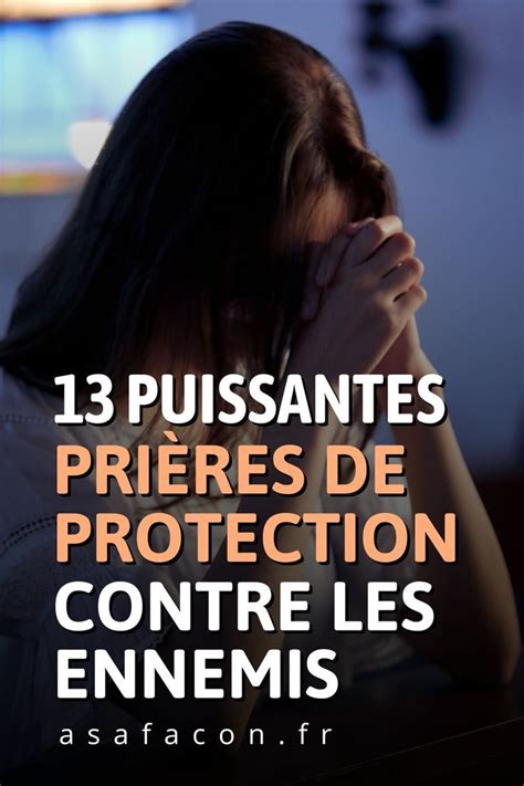 13 Puissantes Prières De Protection Contre Les Ennemis en 2024 Priere