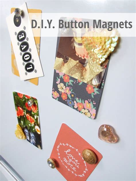 FIVE MINUTE CRAFTS - DIY BUTTON MAGNETS. | Gathering Beauty