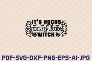 It S Hocus Pocus Time Witch SVG Cut File Graphic By FH Magic Studio