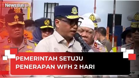 Pemerintah Setujui Penerapan WFH Selama Dua Hari Untuk Antisipasi