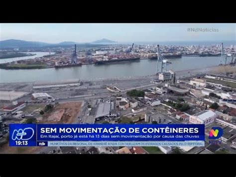 Em Itaja Porto J Est H Dias Sem Movimenta O De Cont Ineres Por