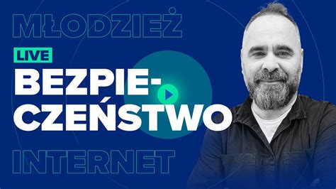 Jak Zadba O Bezpiecze Stwo Dzieci I M Odzie Y W Social Mediach