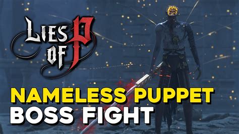 Lies Of P Nameless Puppet Boss Fight YouTube