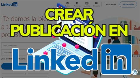 Cómo crear una PUBLICACIÓN en LINKEDIN Publicar Nuevo Post YouTube