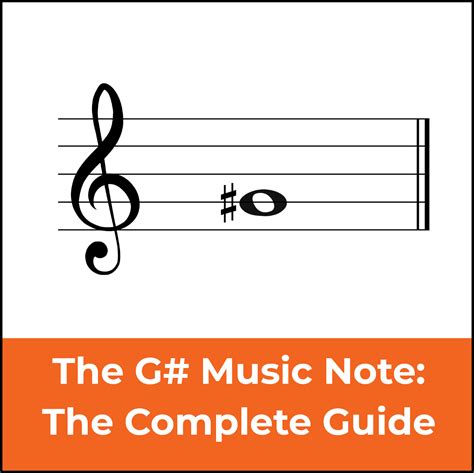 G Sharp Music Note The Complete Guide To The Note And Key