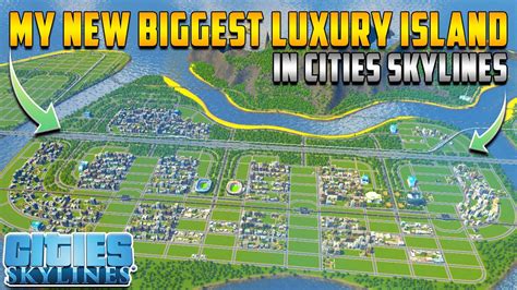 New Biggest Luxurious Island In My New City Cities Skylines Hindi