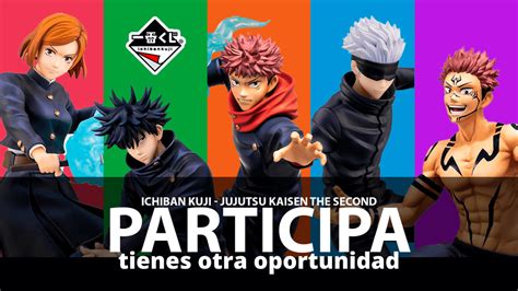 Ichiban Kuji Jujutsu Kaisen The Second El Reino Hobby Store