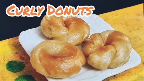 Curly Donuts Recipe YouTube