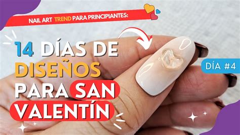 Nail Art para principiantes Día 4 14 días de diseños para San