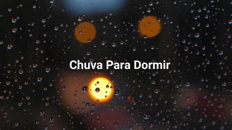 Sons de chuva para dormir Durma instantaneamente som de chuva à