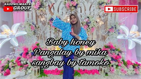 Radzwilmarfa Group Baby Honey By Mika Sangbay By Tamoko Youtube