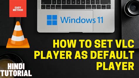How To Set Vlc As Default Player In Windows Make Vlc Default Video