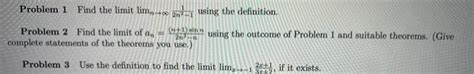 Solved Problem 1 Find The Limit Limn→∞2n2−11 Using The