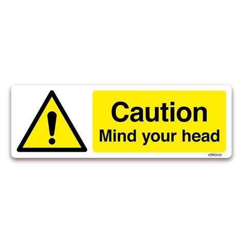 Caution Mind Your Head Sign 200x60mm Self Adhesive Vinyl Sticker