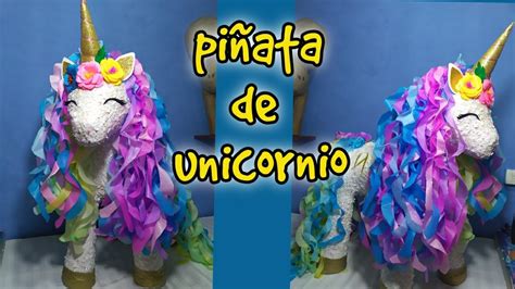 Como Hacer Una Piñata De Unicornio Con Decoracion Efecto Azúcar Youtube