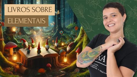 Livros Sobre Elementais E Seres Encantados Bruxaria Natural E Magia