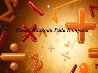 Sistem Bilangan Pada Komputer Ppt