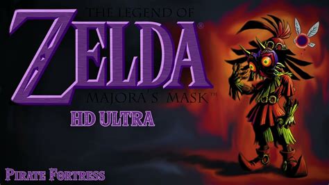 The Legend Of Zelda Majoras Mask Pirate Fortress Surround Hd Youtube