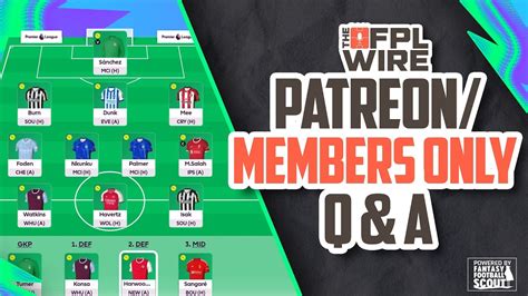 Gw Patreon Members Q A The Fpl Wire Fantasy Premier League Tips