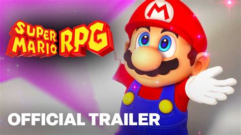 Super Mario Rpg Official Reveal Trailer Youtube