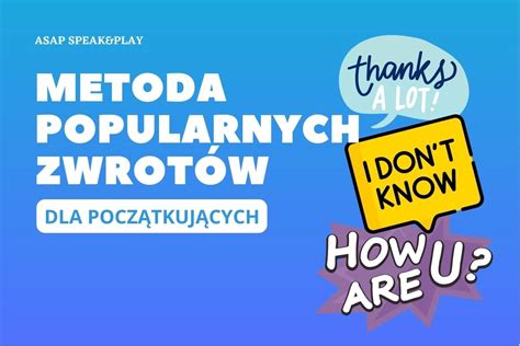 Metoda popularnych zwrotów ASAP Speak And Play