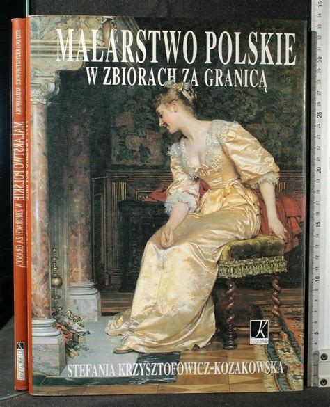 Amazon Malarstwo Polskie W Zbiorach Za Granica 9788388080852