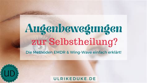 Methoden EMDR Wing Wave ganz einfach erklärt Ulrike Duke