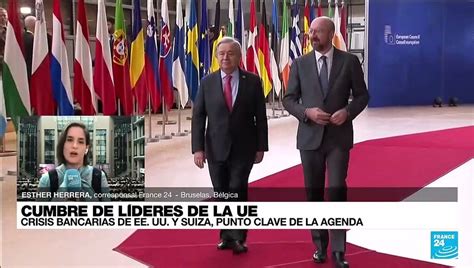 Informe Desde Bruselas Cumbre De L Deres De La Ue Se Centrar En