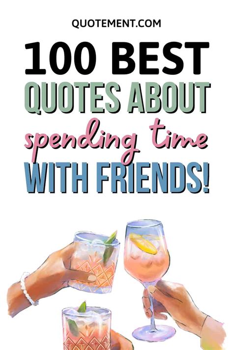 Awesome Quotes About Spending Time With Friends Chuy N Trang Chia