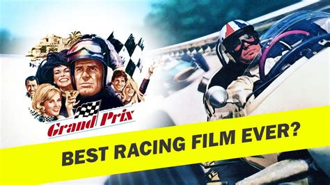 Why Grand Prix Is And Isnt The Best Racing Film Ever Youtube