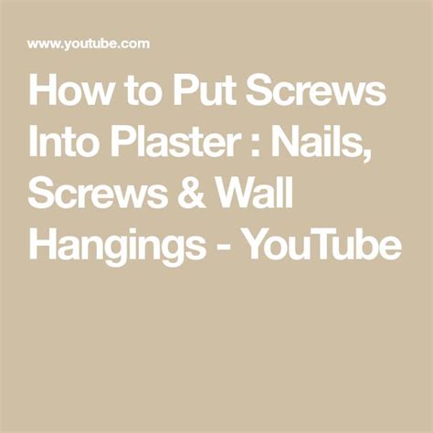 How to Put Screws Into Plaster : Nails, Screws & Wall Hangings ...