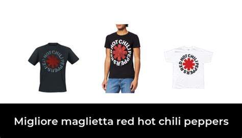 Migliore Maglietta Red Hot Chili Peppers Nel Secondo Gli Esperti