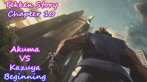 Tekken 7 Story Mode Chapter 10 Tekken 7 Akuma Vs Kazuya Tekken 7