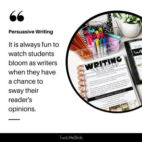 Easy To Implement Persuasive Writing Strategies Two Little Birds Teaching