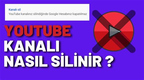 YOUTUBE KANALI NASIL SİLİNİR YOUTUBE KANAL SİLME YouTube