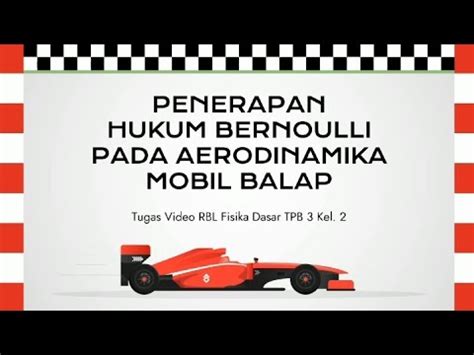 Hukum Bernoulli Pada Aerodinamika Mobil Balap Tugas Rbl Fisika Dasar