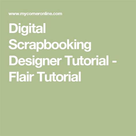 Digital Scrapbooking Designer Tutorial Flair Tutorial Digital