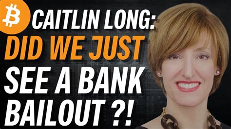 Caitlin Long Did We Just See The Biggest Bank Bailout Ever Youtube