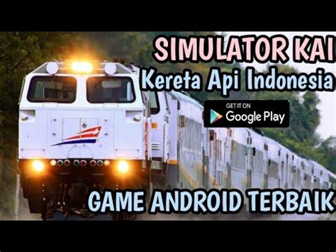 Game Simulator Kereta Api Indonesia Terbaik 58 Koleksi Gambar