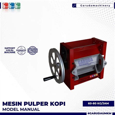 Jual Mesin Pulper Kopi Pengupas Kulit Kopi Basah Kg Jam Manual