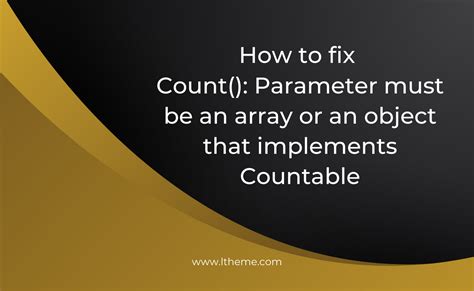 Count Parameter Must Be An Array Or An Object That Implements