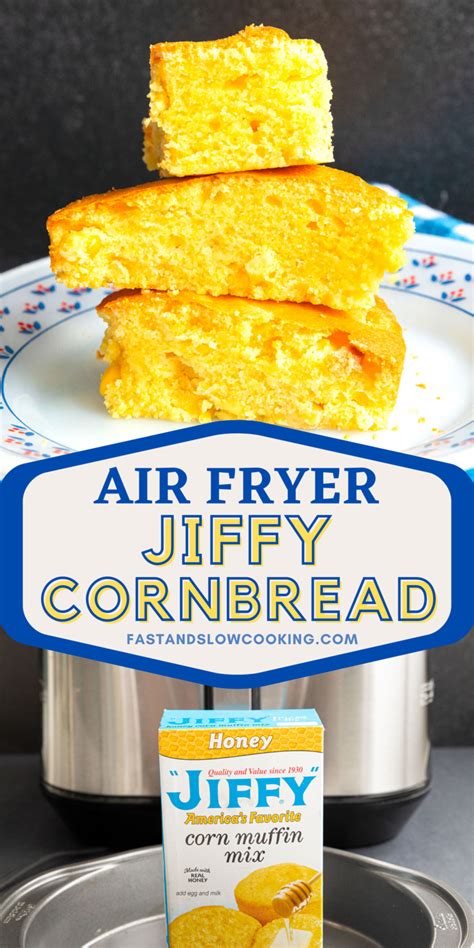 Jiffy Cornbread In The Air Fryer Fast And Slow Cooking