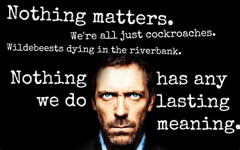 Dr House Funny Quotes. QuotesGram