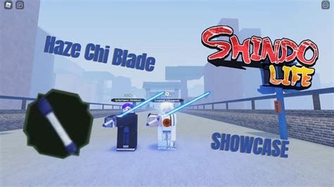 SHOWCASE HAZE CHI BLADE SHINDO LIFE YouTube