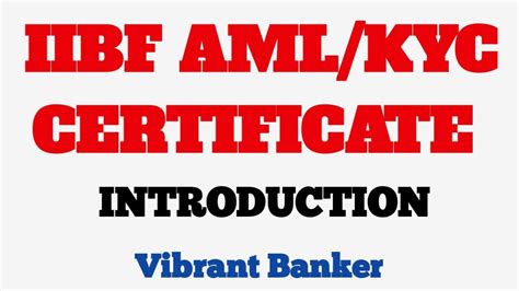 Iibf Aml Kyc Certificate Exam Introduction How To Prepare For Aml