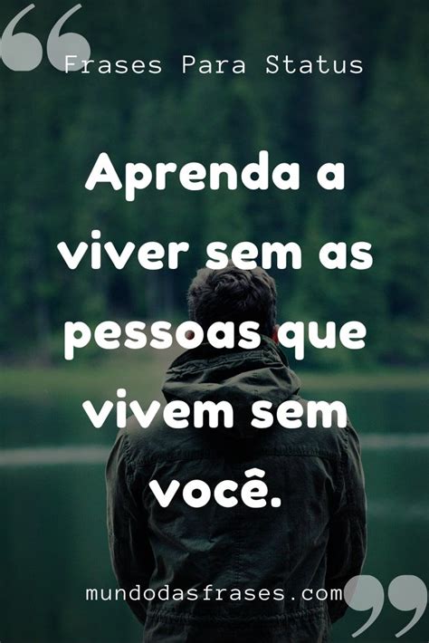 Aprenda A Viver Sem As Pessoas Que Vivem Sem Voc Em Viver