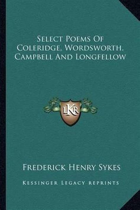 Select Poems Of Coleridge Wordsworth Campbell And Longfellow