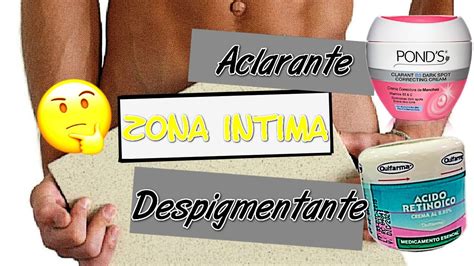 Crema Aclarante o Despigmentante Cómo Aclarar Zona Intima Blanquear